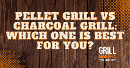 Pellet vs. Charcoal Grills: Which one is best for you?
