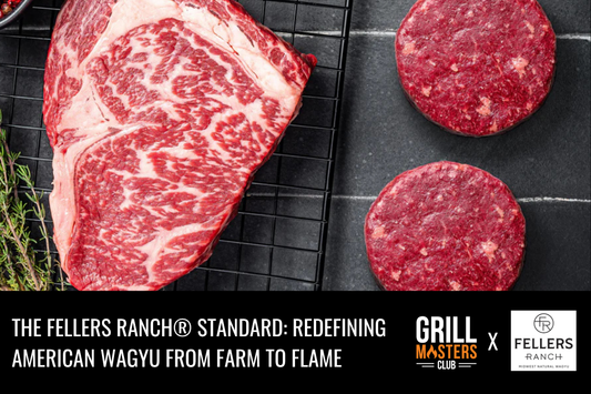 The Fellers Ranch® Standard: Redefining American Wagyu from Farm to Flame