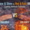 Low & Slow vs Hot & Fast BBQ: Which Cooking Method Is Best?