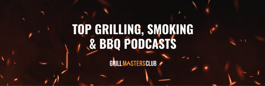 Grilling podcasts, bbq podcasts, best bbq podcasts