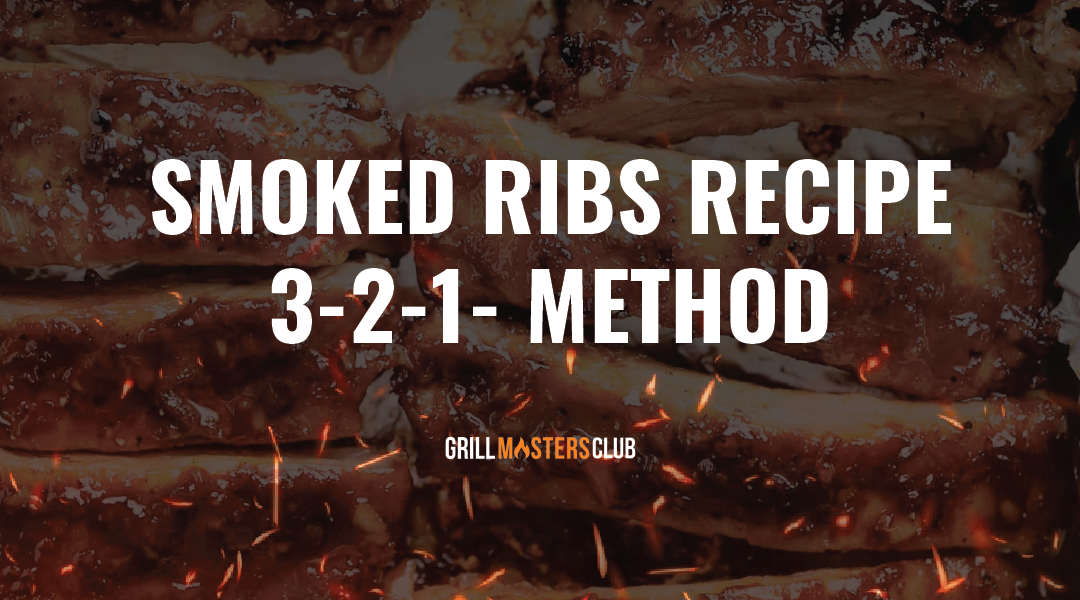 Chipotle Smoked Ribs Recipe (3-2-1 Method) | Grill Masters Club