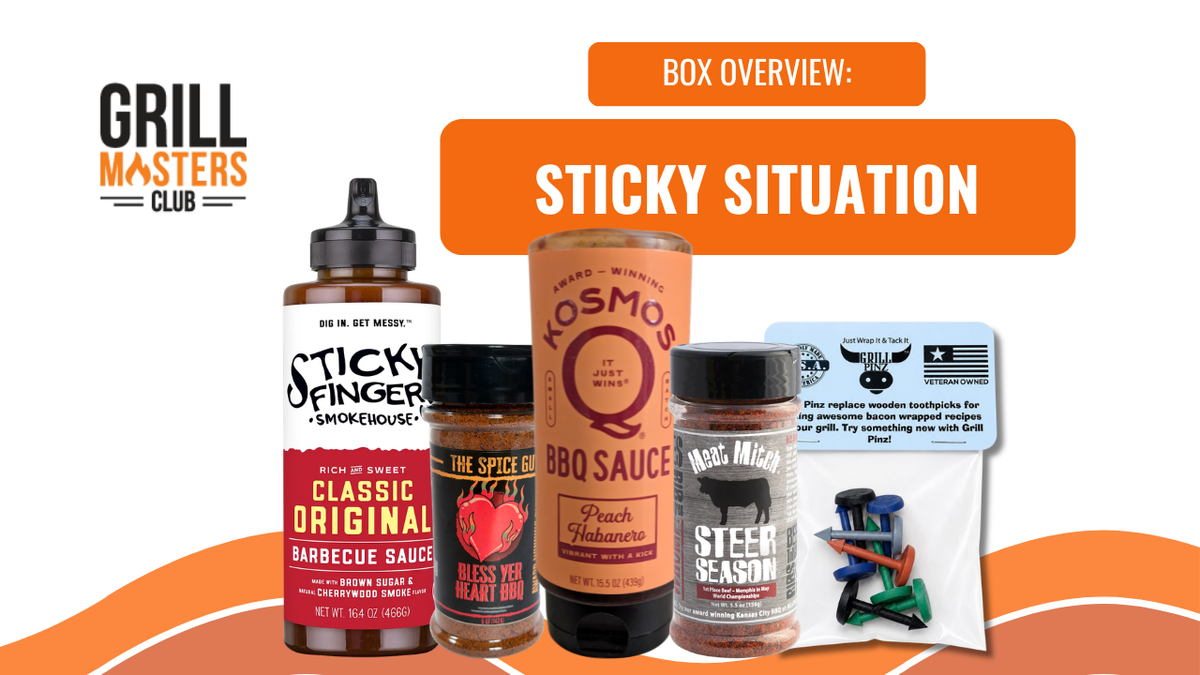 "Sticky Situation" Box Overview | Grill Masters Club