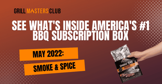 May 2022 Box Overview: Smoke & Spice