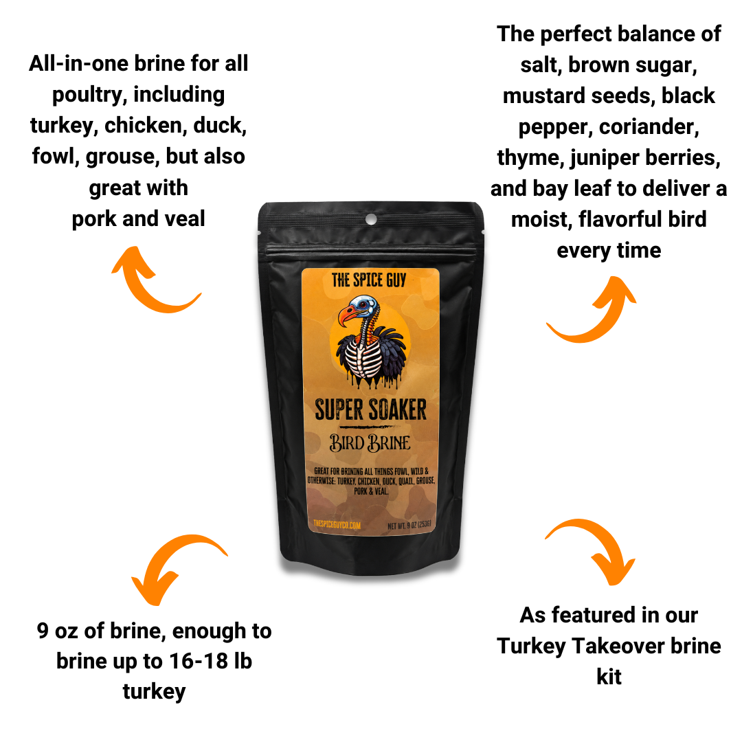 Super Soaker Bird Brine by The Spice Guy (9 oz) - Complete Poultry & Turkey Brine Mix