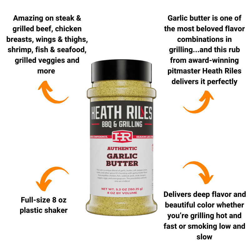 Heath Riles Garlic Butter Rub (8 oz) - For Steak, Chicken & Seafood